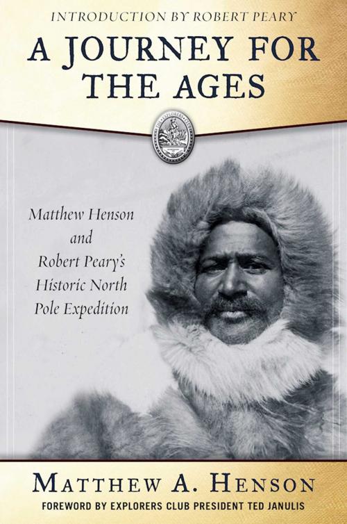 Cover of the book A Journey for the Ages by Matthew A. Henson, Skyhorse