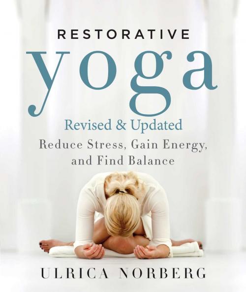 Cover of the book Restorative Yoga by Ulrica Norberg, Skyhorse