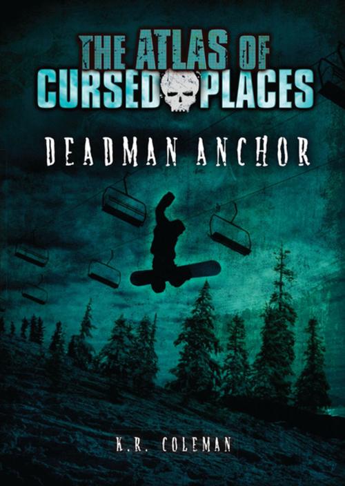 Cover of the book Deadman Anchor by K. R. Coleman, Lerner Publishing Group