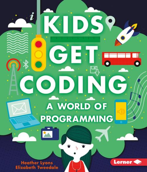 Cover of the book A World of Programming by Elizabeth Tweedale, Heather Lyons, Lerner Publishing Group