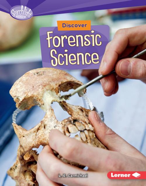 Cover of the book Discover Forensic Science by L. E. Carmichael, Lerner Publishing Group