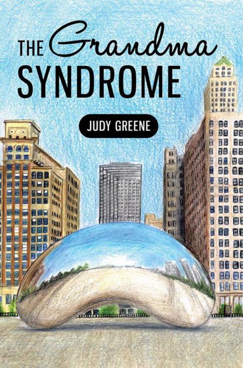 Cover of the book The Grandma Syndrome by Judy Greene, WestBow Press
