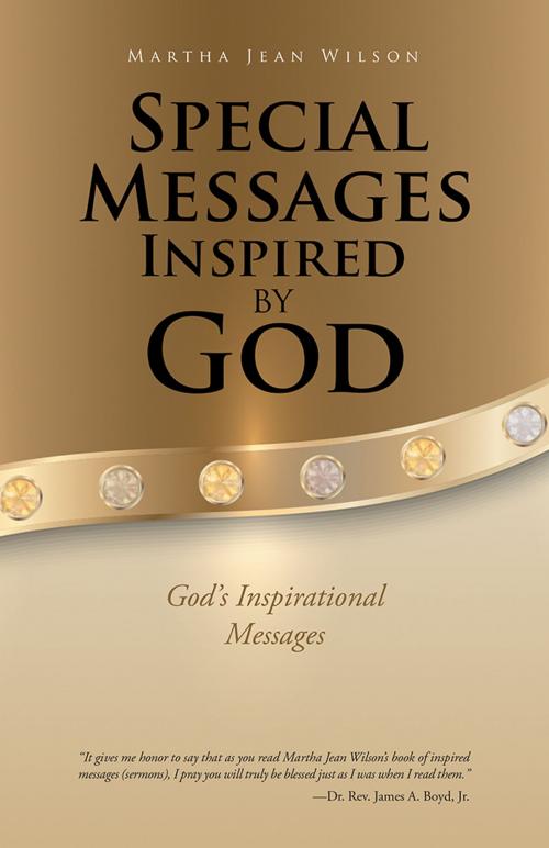 Cover of the book Special Messages Inspired by God by Martha Jean Wilson, WestBow Press
