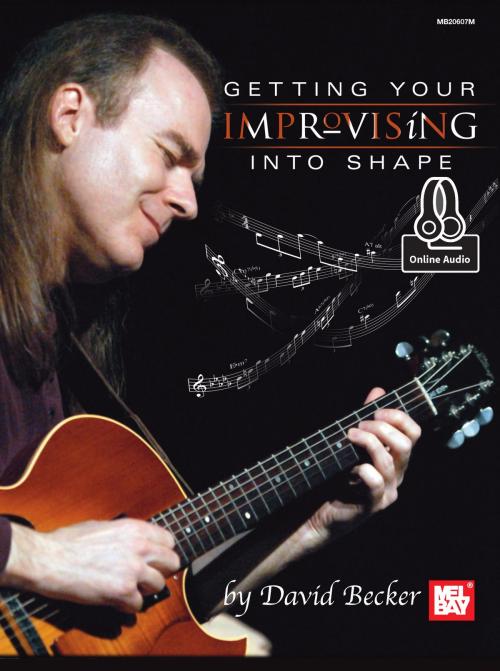 Cover of the book Getting Your Improvising Into Shape by David Becker, Mel Bay Publications, Inc.