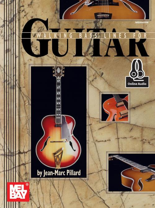 Cover of the book Walking Bass Lines for Guitar by Jean-Marc Pillard, Mel Bay Publications, Inc.