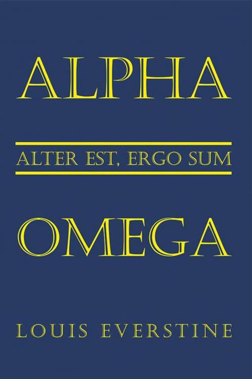 Cover of the book Alpha Omega by Louis Everstine, Xlibris US