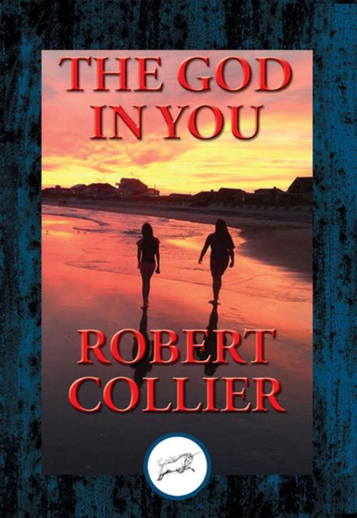Cover of the book The God In You by Robert Collier, Dancing Unicorn Books