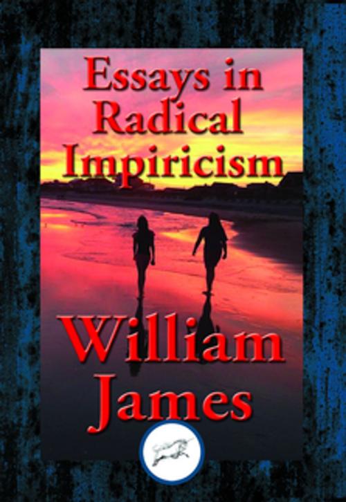 Cover of the book Essays in Radical Empiricism by Dr. William James, Dancing Unicorn Books