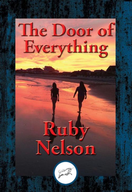 Cover of the book The Door of Everything by Ruby Nelson, Dancing Unicorn Books