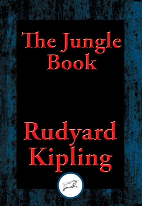 Cover of the book The Jungle Book by Rudyard Kipling, Dancing Unicorn Books