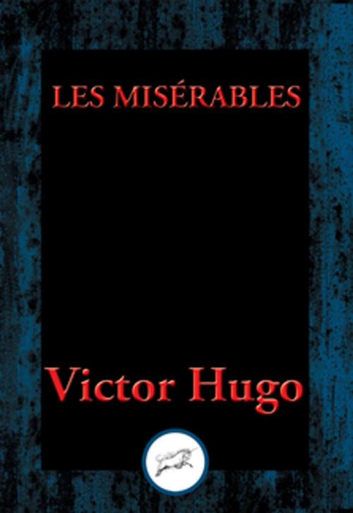 Cover of the book Les Misérables by Victor Hugo, Dancing Unicorn Books
