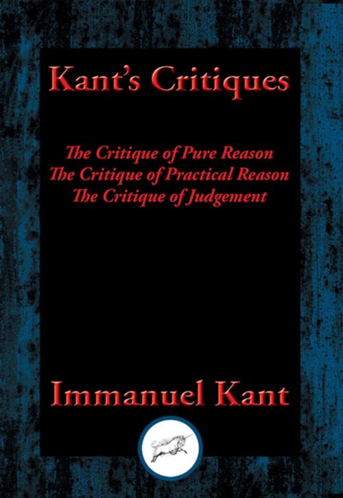 Cover of the book Kant’s Critiques by Immanuel Kant, Dancing Unicorn Books
