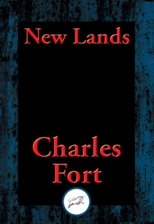 Cover of the book New Lands by Charles Fort, Dancing Unicorn Books
