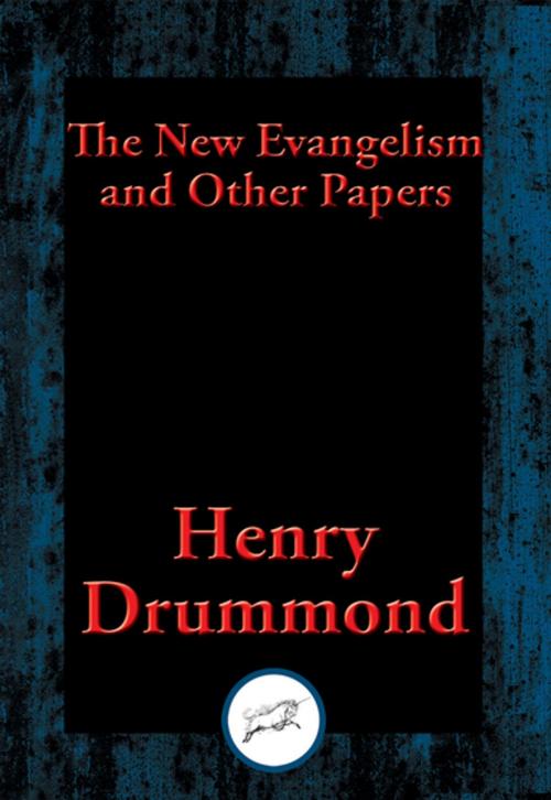 Cover of the book The New Evangelism and Other Papers by Henry Drummond, Dancing Unicorn Books