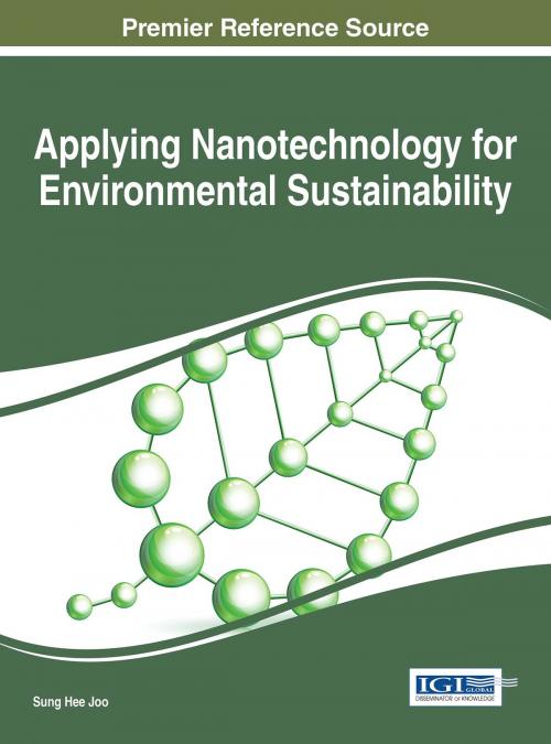 Cover of the book Applying Nanotechnology for Environmental Sustainability by , IGI Global