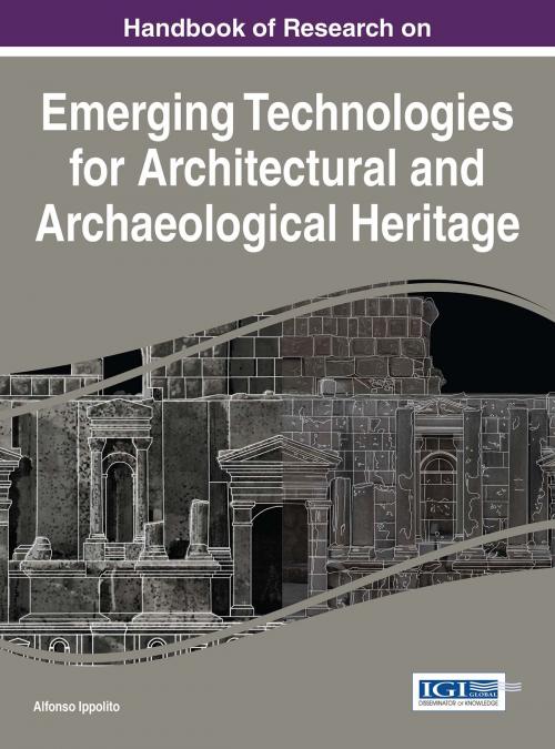Cover of the book Handbook of Research on Emerging Technologies for Architectural and Archaeological Heritage by , IGI Global