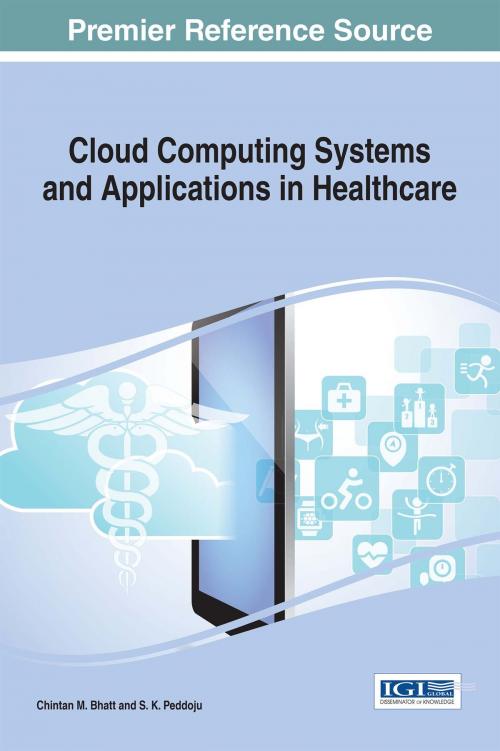Cover of the book Cloud Computing Systems and Applications in Healthcare by , IGI Global