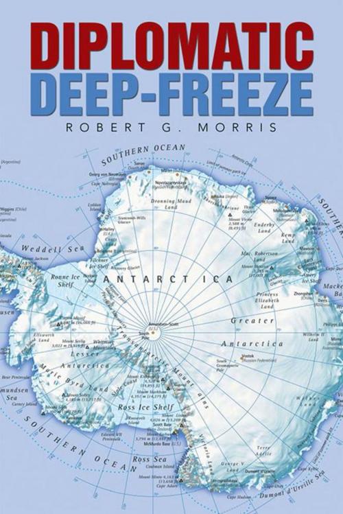 Cover of the book Diplomatic Deep-Freeze by Robert G. Morris, Xlibris US