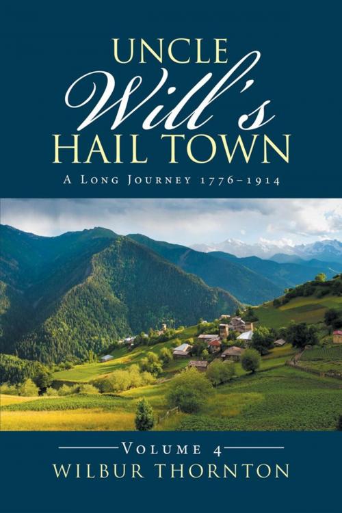 Cover of the book Uncle Will’S Hail Town by Wilbur Thornton, Xlibris US
