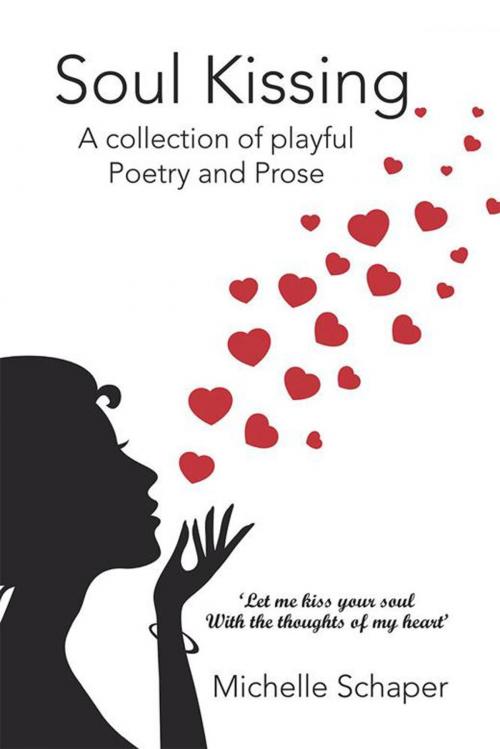 Cover of the book Soul Kissing by Michelle Schaper, Xlibris AU