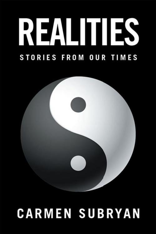 Cover of the book Realities: Stories from Our Times by Carmen Subryan, Xlibris US