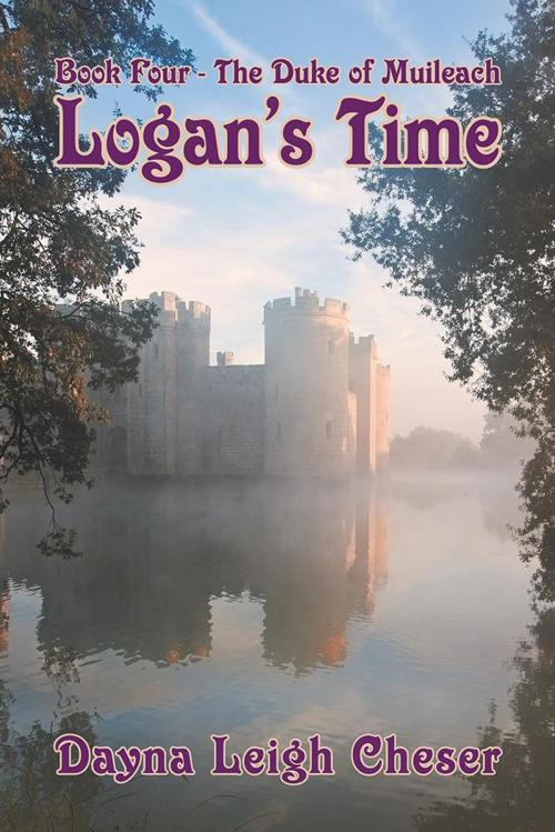 Cover of the book Logan’S Time by Dayna Leigh Cheser, AuthorHouse