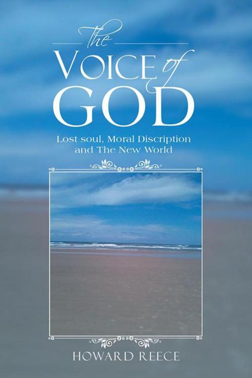 Cover of the book The Voice of God by Howard Reece, AuthorHouse