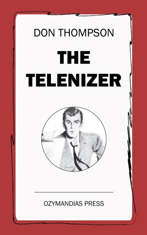 Cover of the book The Telenizer by Don Thompson, Ozymandias Press