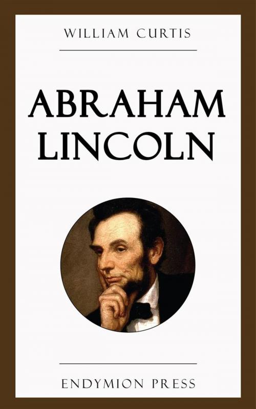 Cover of the book Abraham Lincoln by William Curtis, Endymion Press