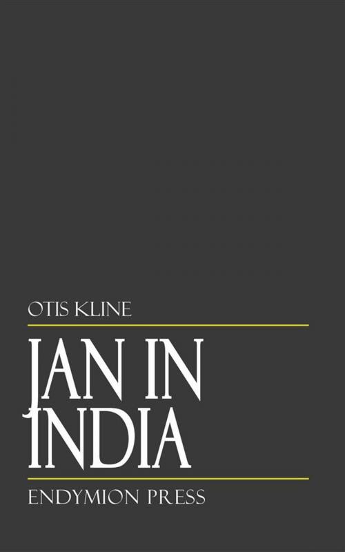 Cover of the book Jan in India by Otis Kline, Endymion Press