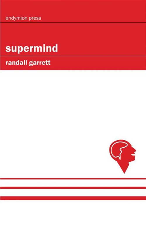 Cover of the book Supermind by Randall Garrett, Endymion Press