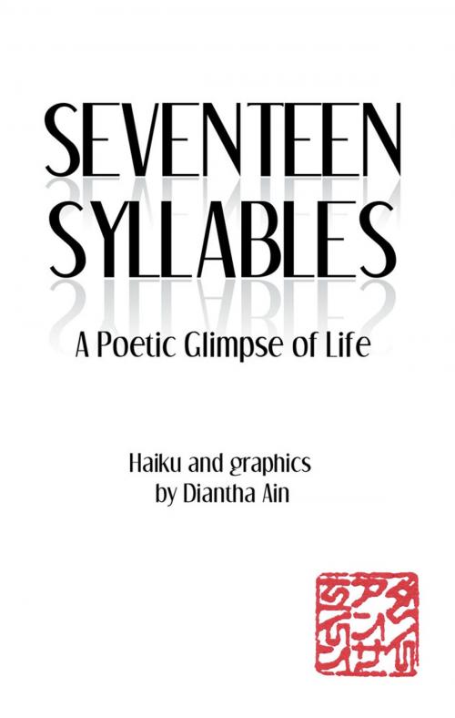 Cover of the book Seventeen Syllables by Diantha Ain, iUniverse