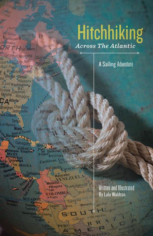 Cover of the book Hitchhiking Across the Atlantic by Lulu Waldron, iUniverse