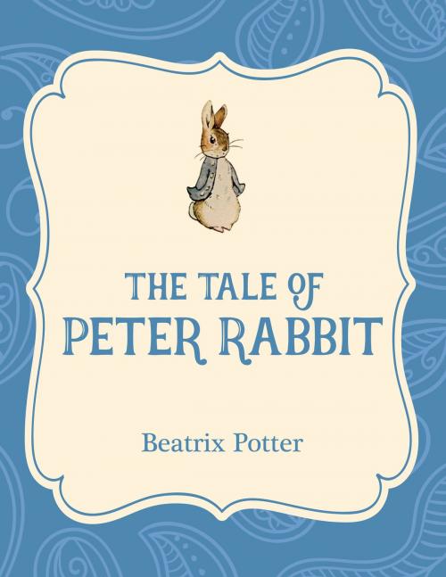 Cover of the book The Tale of Peter Rabbit by Beatrix Potter, Xist Publishing