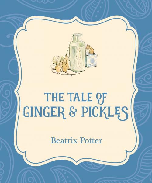 Cover of the book The Tale of Ginger and Pickles by Beatrix Potter, Xist Publishing