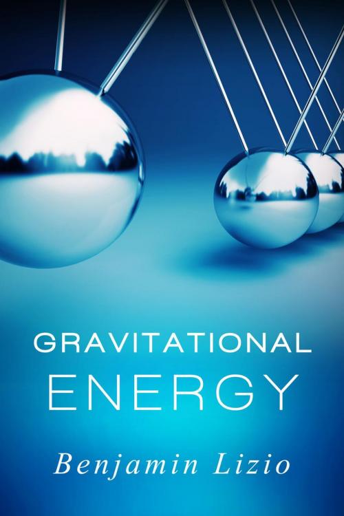 Cover of the book Gravitational Energy by Benjamin Lizio, Benjamin Lizio