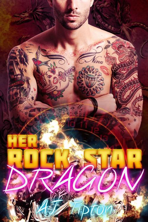 Cover of the book Her Rock Star Dragon by AJ Tipton, AJ Tipton Enterprises, LLC