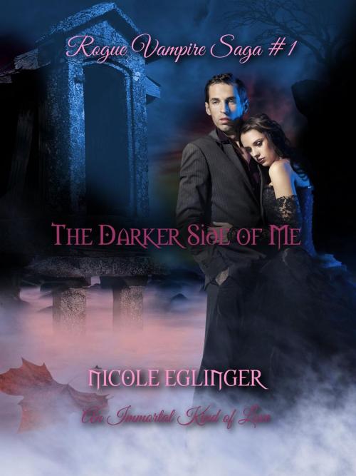 Cover of the book The Darker Side of Me by Nicole Eglinger, Nicole Eglinger