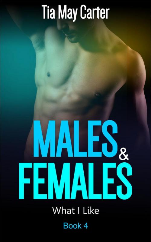 Cover of the book Males and Females by Tia May Carter, Tia May Carter