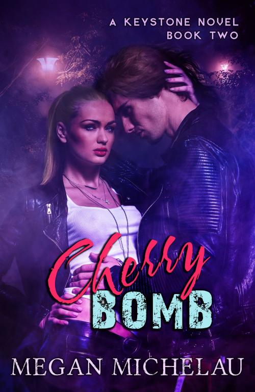 Cover of the book Cherry Bomb by Megan Michelau, Megan Michelau