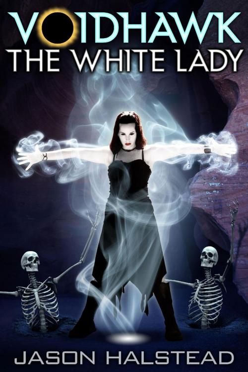 Cover of the book Voidhawk - The White Lady by Jason Halstead, Novel Concept Publishing LLC