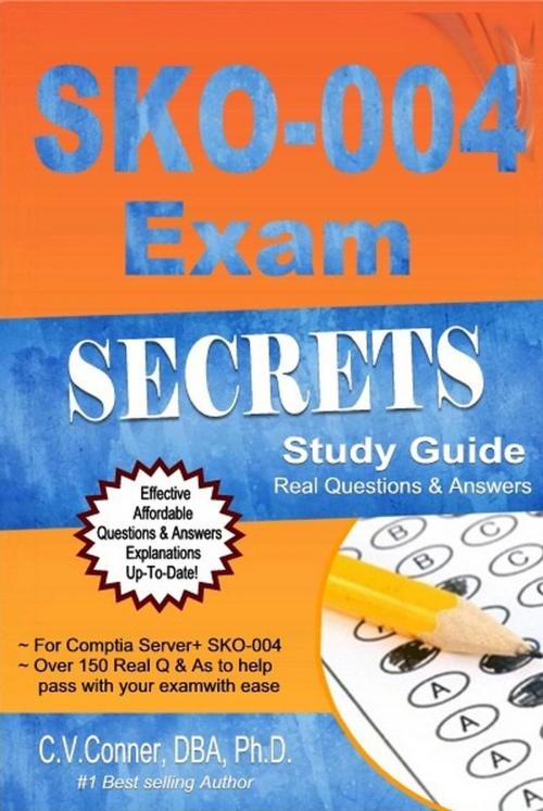 Cover of the book Comptia Server+ SKO-004 Study Guide by C.V.Conner, Ph.D., C.V.Conner, Ph.D.