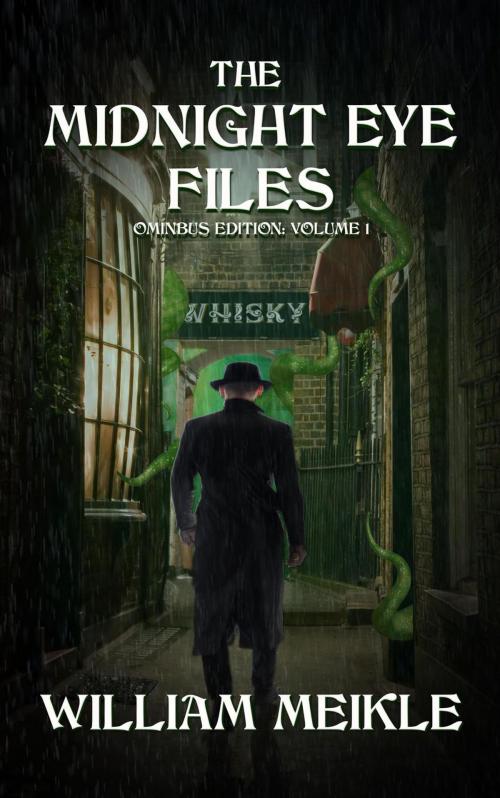 Cover of the book The Midnight Eye Files : Collection 1 by William Meikle, Gryphonwood Press