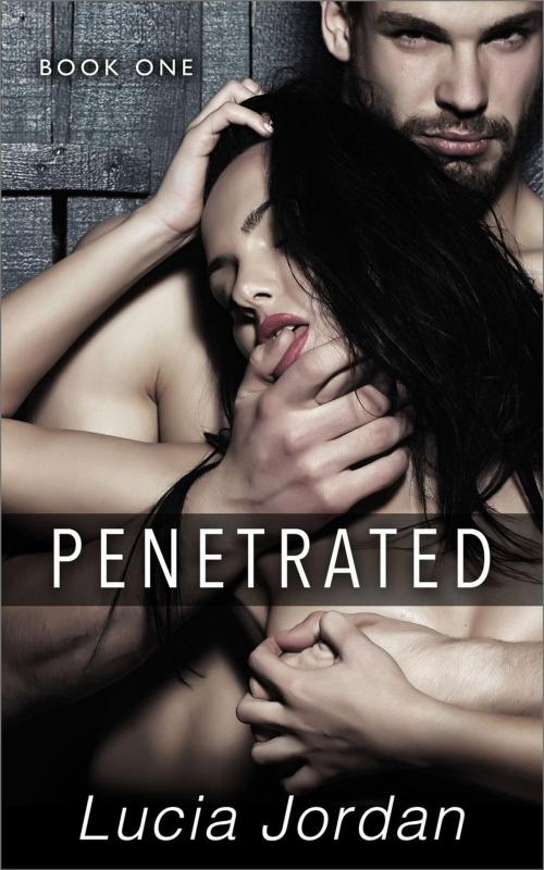 Cover of the book Penetrated by Lucia Jordan, Lucia Jordan