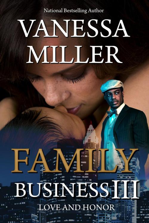 Cover of the book Family Business III by Vanessa Miller, Vanessa Miller
