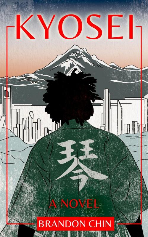 Cover of the book Kyosei by Brandon Chin, QUIL QIN LLC