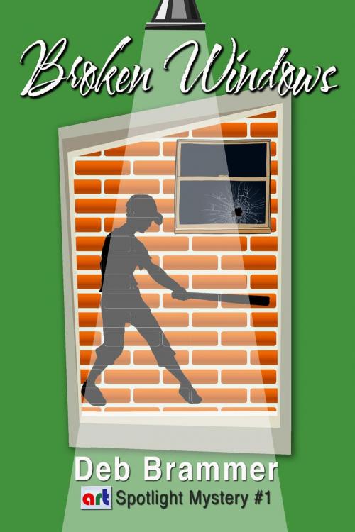 Cover of the book Broken Windows by Deb Brammer, Deb Brammer