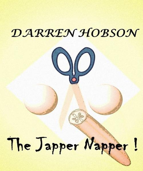 Cover of the book The Japper Napper! by Darren Hobson, Darren Hobson
