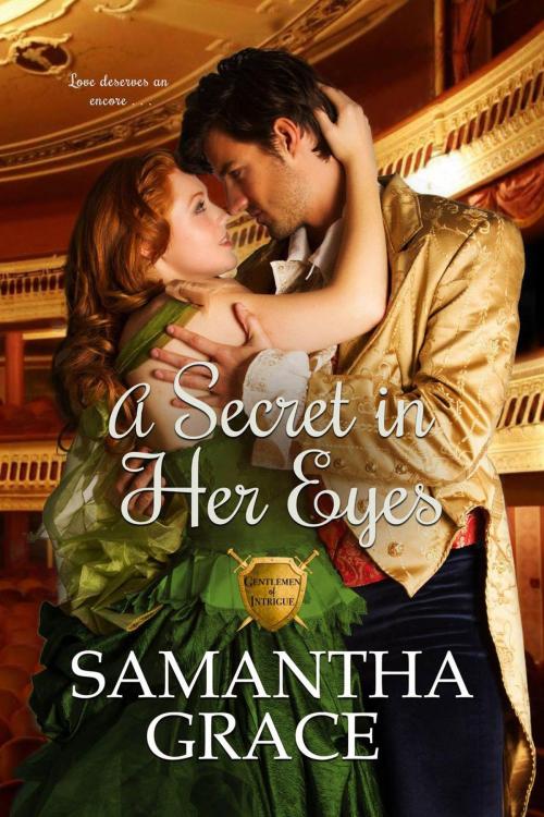Cover of the book A Secret in Her Eyes by Samantha Grace, Samantha Grace