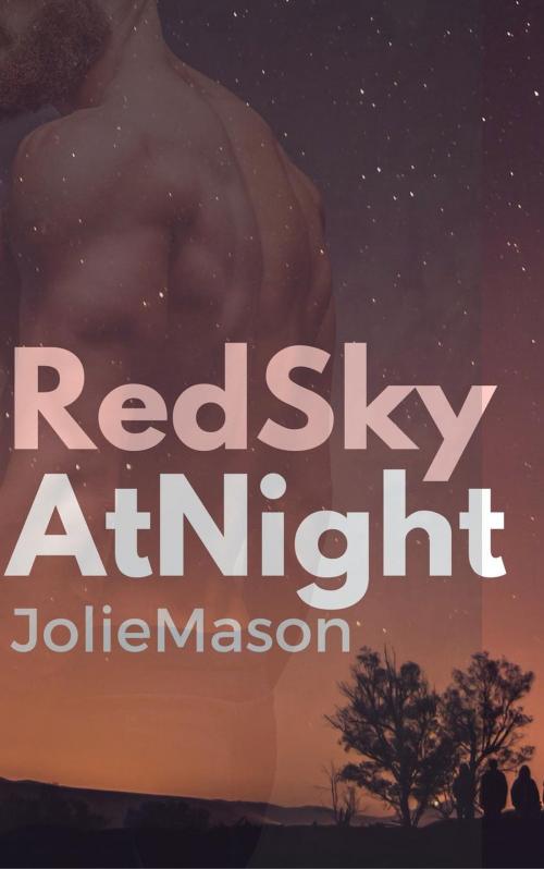Cover of the book Red Sky at Night by Jolie Mason, Jolie Mason
